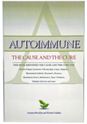Autoimmune The Cause and The Cure